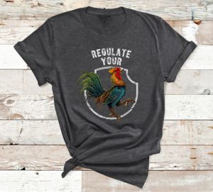 t shirt dark heather regulate your chicken rooster reproductive rights feminist tyao5