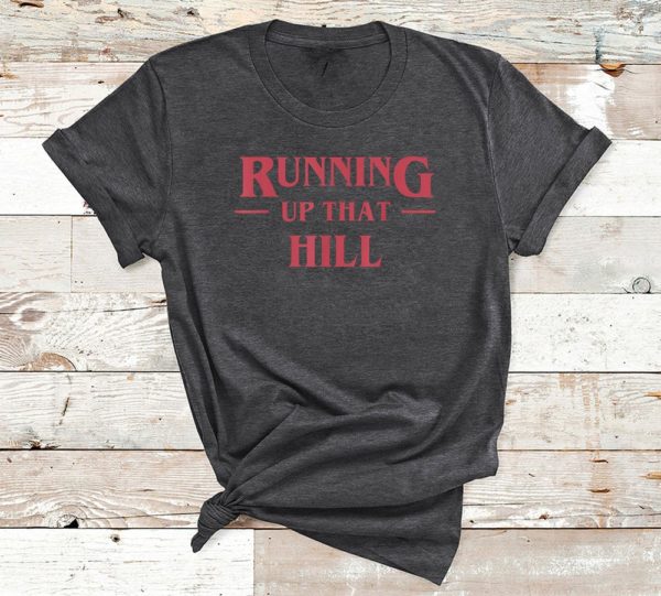 t shirt dark heather running up that hill nwyrv