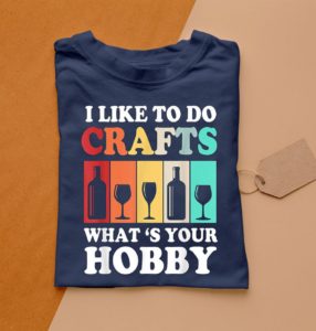 t shirt navy brewery craft beer i like to do crafts whats your hobby qplpm
