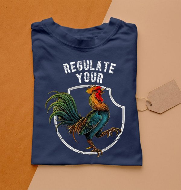t shirt navy regulate your chicken rooster reproductive rights feminist 2iqfa