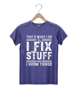 t shirt navy thats what i do i fix stuff and i know things 53jyx
