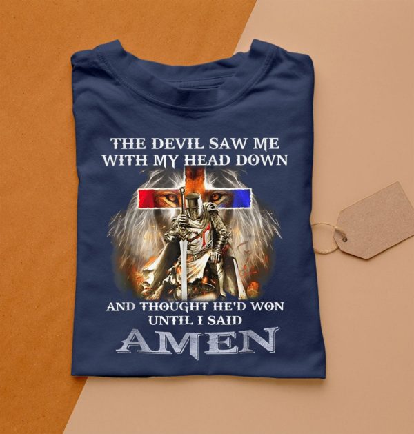 t shirt navy the devil saw me with my head down thought he won rocf6