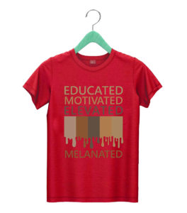 t shirt red educated motivated elevated melanated vvpcm