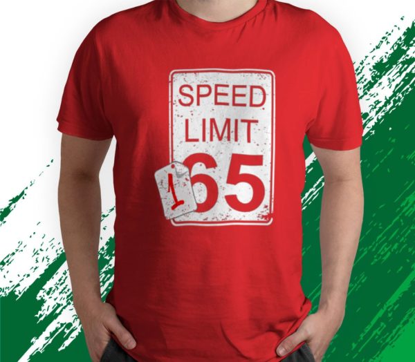 t shirt red faster than speed limit sign 165 ognvg