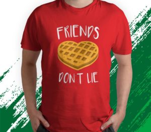 t shirt red friends dont lie t shirt funny waffle jcvk3