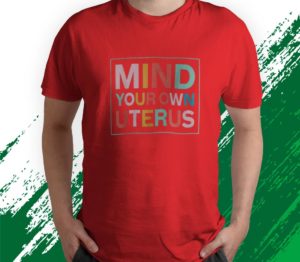 t shirt red mind your own uterus pro choice feminist rxghu