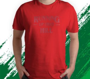 t shirt red running up that hill wesql