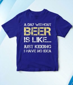 t shirt royal a day without beer funny beer lover etmym