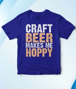 t shirt royal craft beer makes me hoppy kjjse
