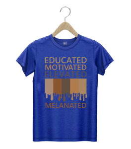 t shirt royal educated motivated elevated melanated llhmp