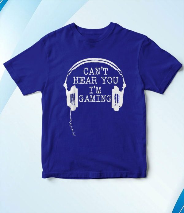 t shirt royal funny gamer gift headset cant hear you im gaming utwvo
