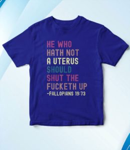 t shirt royal he who hath not a uterus should shut the fucketh up iwzsq