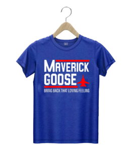 t shirt royal maverich goose bring back that loving feeling ju672