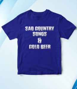 t shirt royal sad country songs 26 cold beer pa9zj