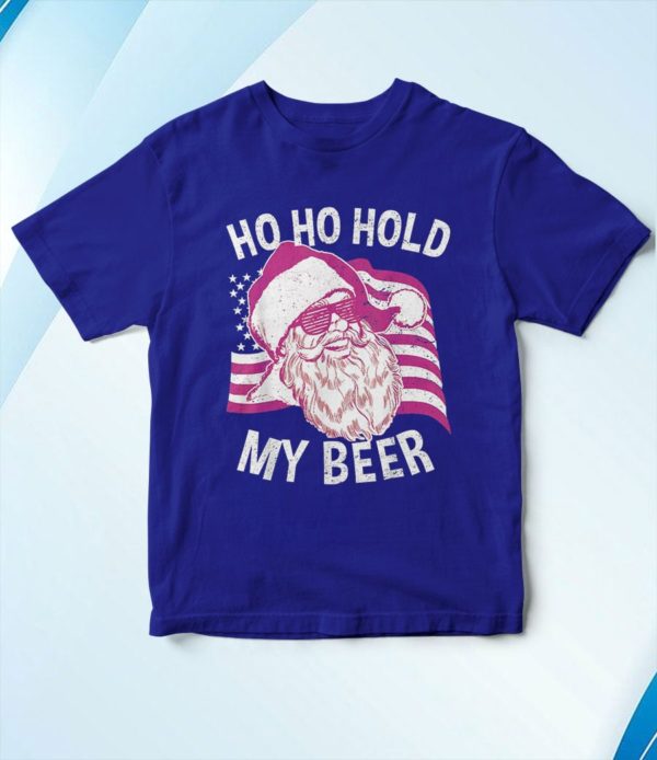 t shirt royal santa ho ho hold my beer hymkd