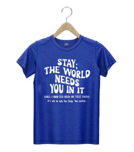 t shirt royal stay the world needs you in it suicide prevention awareness cfrva