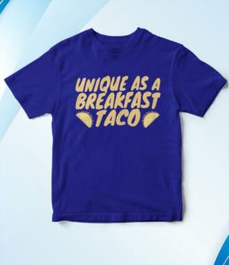 t shirt royal unique as a breakfast taco yjnns