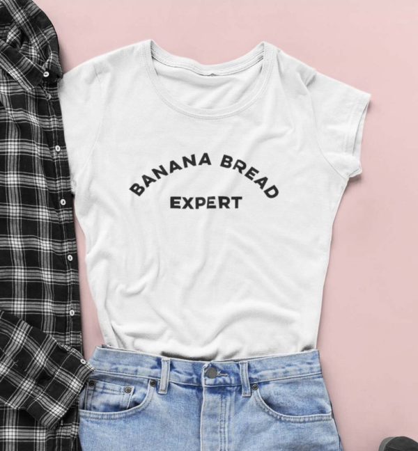 banana bread expert t shirt wfrsa