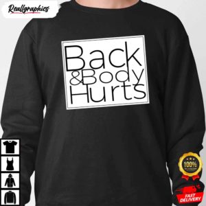 clever parody phrase back and body hurts shirt 3 kpe5r