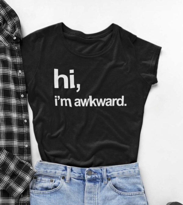 hi im awkward t shirt etpqs