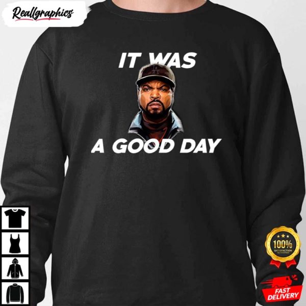 ice cube it was a good day ice cube shirt 3 deuwn
