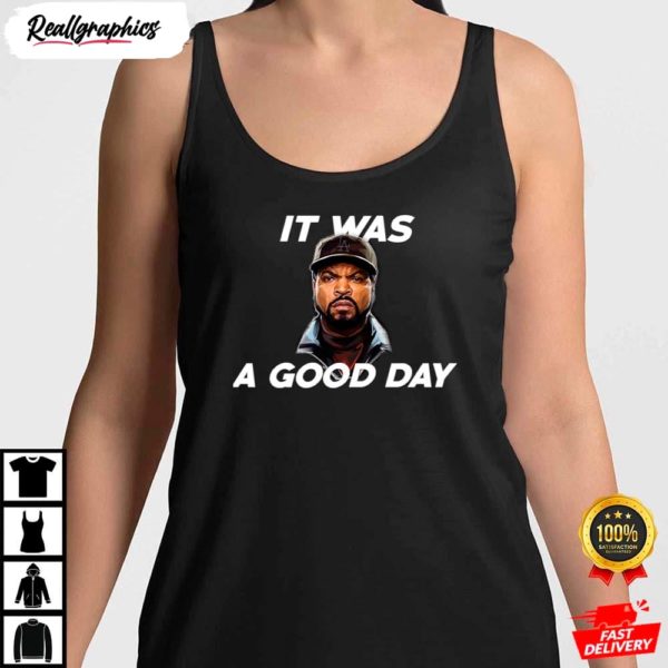 ice cube it was a good day ice cube shirt 5 blqtz