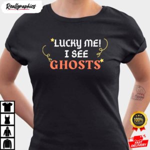 lucky me i see ghosts shirt 3 kp5oo