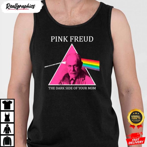 pink freud the dark side of your mom pink freud shirt 4 untf2