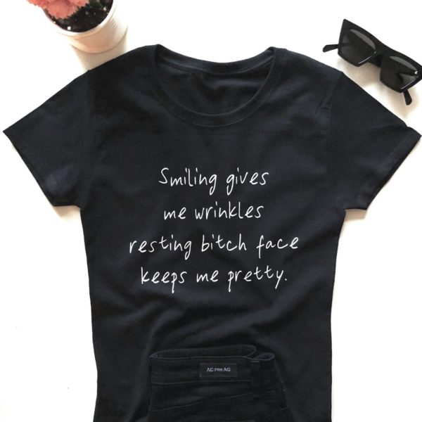 smiling gives me wrinkles resting bitch face keeps me pretty t shirt 33cco