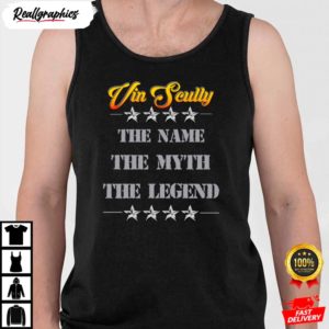 vin scully the name the myth the legend vin scully shirt 4 3jcud