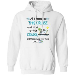 all i need is this cruise and that other cruise and those cruise over there and shirt 2 tkwrv1