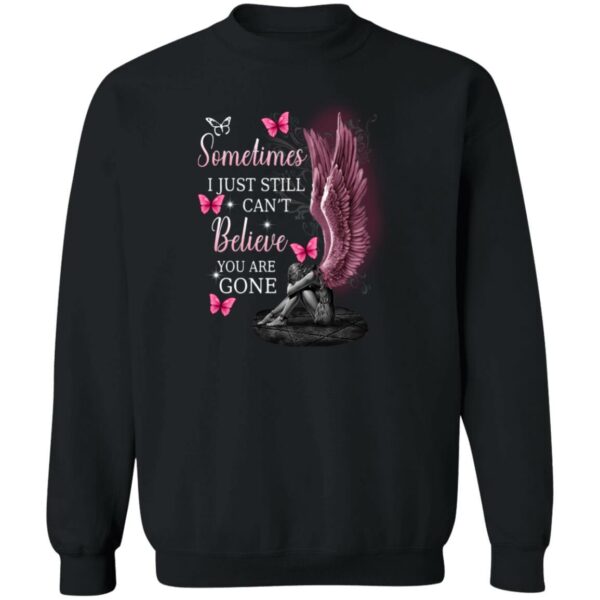 angel wings sometimes i just still cant believe you are gone shirt 3 jsahvu