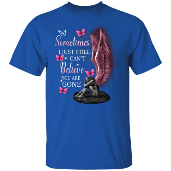 angel wings sometimes i just still cant believe you are gone shirt 7 frzlhu