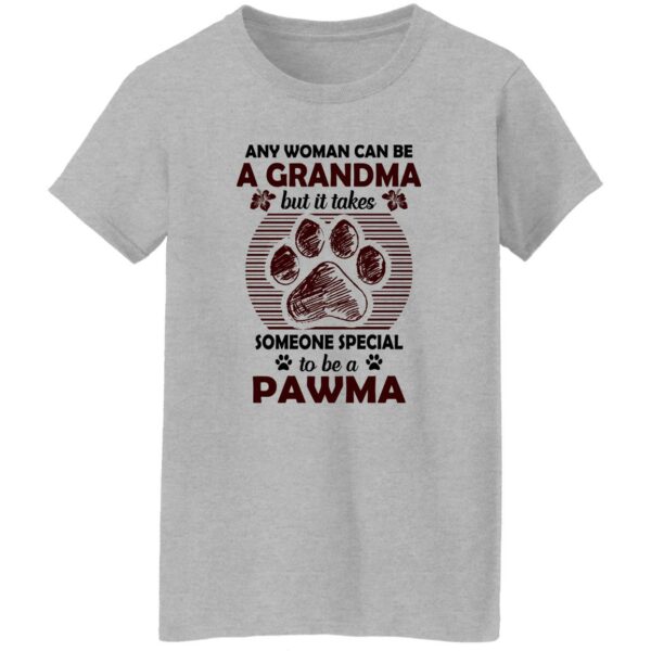 any woman can be a grandma but it takes some one special to be a pawma shirt 9 ubntfa