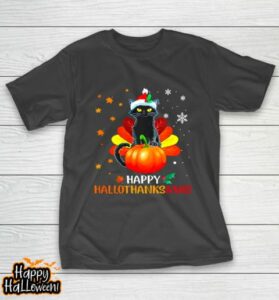 black cat halloween and merry christmas happy hallothanksmas t shirt 147 ufphv7