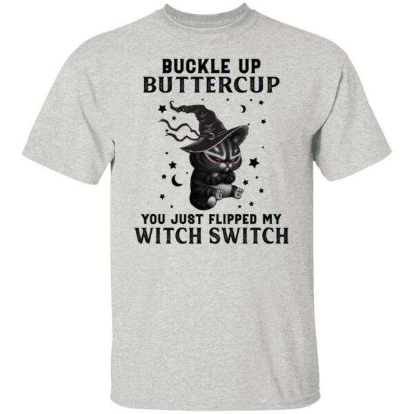 black cat witch buckle up buttercup you just flipped my witch switch halloween t shirt 2 r6pdl