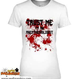 bloody trust me im an anesthesiologist scary halloween shirt 673 0JAwm