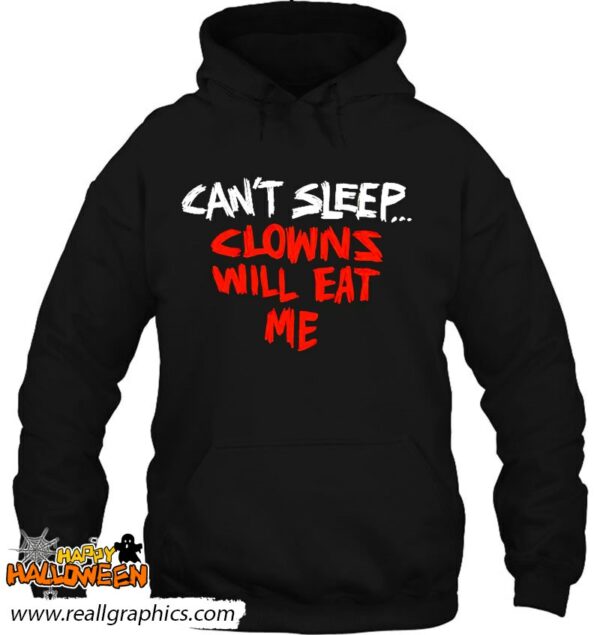 cant sleep clowns will eat me shirt 73 hqspo