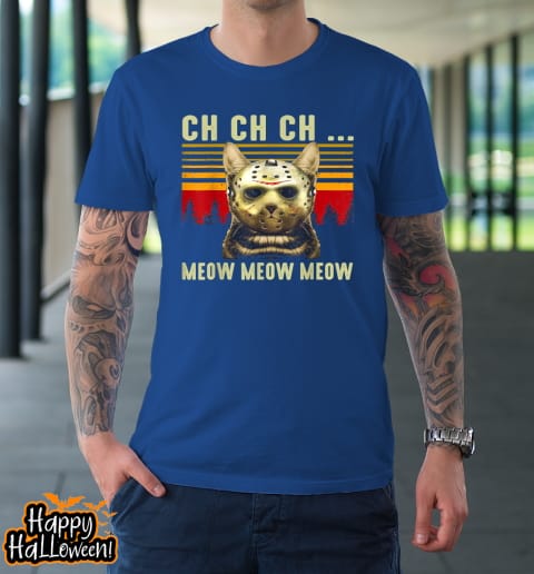ch ch ch meow meow scary friday costume halloween cat t shirt 1044 xukitl