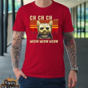 ch ch ch meow meow scary friday costume halloween cat t shirt 1133 kbrdyj