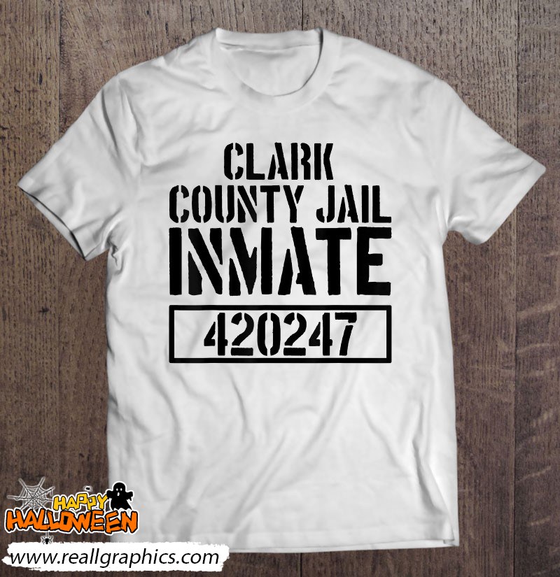 Clark County Jail Inmate - Prison Halloween Costume Shirt