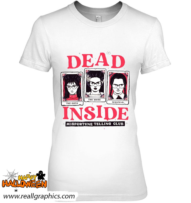 Dead Inside Misfortune Telling Club Shirt