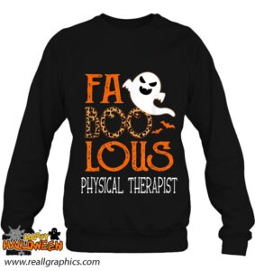 faboolous physical therapist on halloween party funny ghost shirt 647 cpkdg