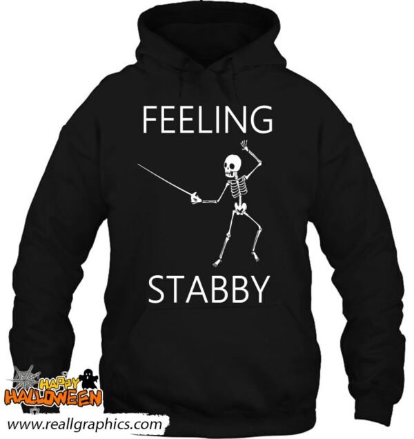 fencer feeling stabby skeleton funny fencing shirt 522 s0ayl
