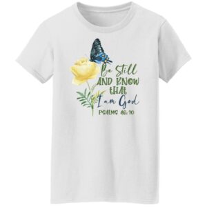 flower butterfly be still and know that i am god graphic tee shirt 8 ckfjlg