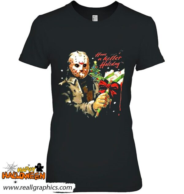 friday the 13th jason voorhees have a killer holiday shirt 1280 jwfgw