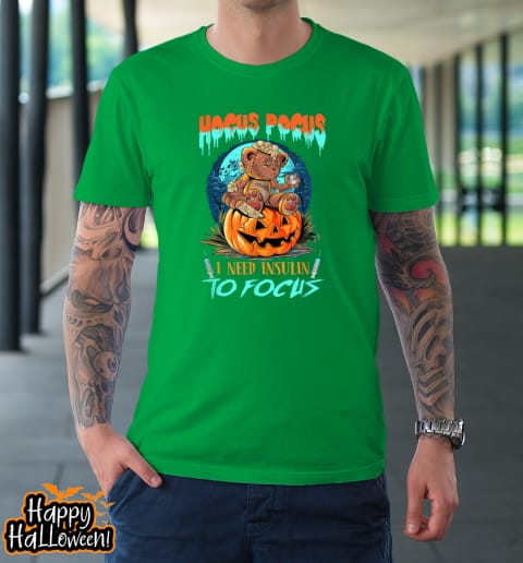 funny halloween hocus pocus need insulin diabetes awareness t shirt 741 dbibtw