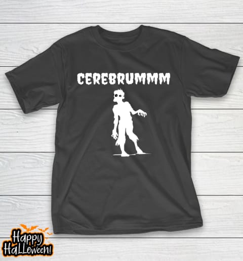 funny halloween zombie cerebrummm t shirt 110 fkmfax