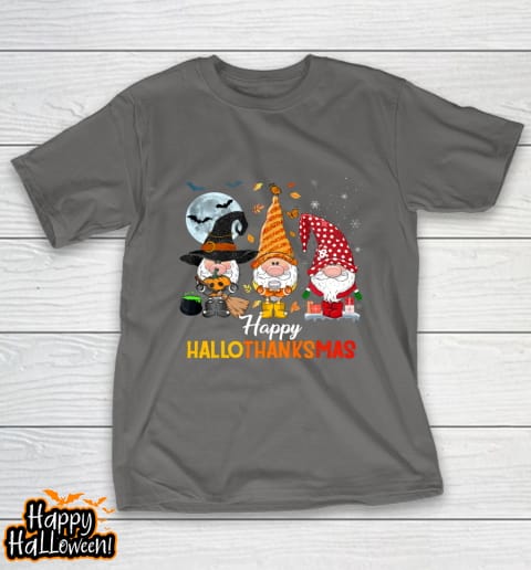 gnomes halloween and merry christmas happy hallothanksmas t shirt 1112 ofjadf