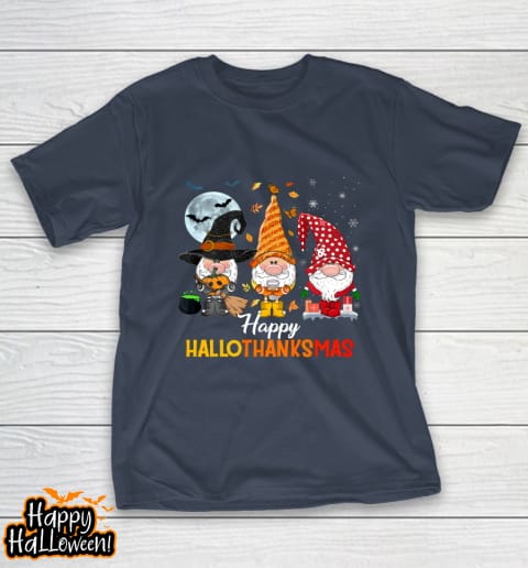 gnomes halloween and merry christmas happy hallothanksmas t shirt 438 jrxbf9